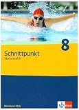 Schnittpunkt Mathematik - Ausgabe f&uuml;r Rheinland-Pfalz - Neubearbeitung: Schnittpunkt Mathematik - Neubearbeitung - Sch&uuml;lerband 8 - Schuljahr - Ausgabe Rheinland-Pfalz - Matthias Dorn, Petra Hillebrand