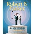 Rough Weather by Robert B. Parker and Joe Mantegna