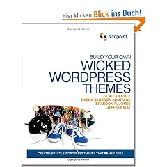 Build Your Own Wicked Wordpress Themes