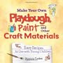 Make Yr.Own Playdough,Paint/Other..
