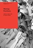 Making pavilions : AA intermediate unit 2, 2004-09