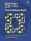 Molecular biology of the cell : the problems book