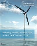 Mastering Autodesk Inventor and Autodesk Inventor LT 2011