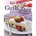 Taste of Home: Guilt Free Cooking: 356 Home Style Recipes for Healthier Living