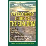 Overcomers' Guide To The Kingdom: Another Perspective of The Sermon on the Mount