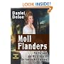 Moll Flanders : The Fortunes And Misfortunes Of The Famous Moll Flanders : Complete And Unabridged