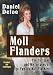 Moll Flanders : The Fortunes And Misfortunes Of The Famous Moll Flanders : Complete And Unabridged