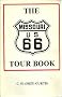 The Missouri U. S. 66 Tour Book