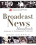 Associated Press Broadcast News Handbook