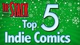Comic Book Reviews: Top 5 Indie Comics of 2007