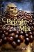 Bridge Mix: Chocolate-Covered Contracts and Plenty of Nuts
