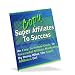 Copy The Super Affiliates To Success + Resell Rights