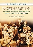 A century of Northampton