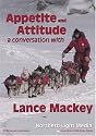 Appetite and Attitude: A Conversation with Lance Mackey