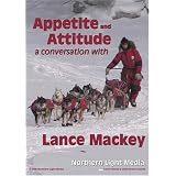 Appetite and Attitude: A Conversation with Lance Mackey