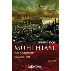 M�hlhiasl der Seher vom Rabenstein