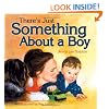 There's Just Something About a Boy