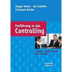 Einf�hrung in das Controlling: �bungen und Fallstudien mit L�sungen