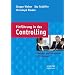 Einf�hrung in das Controlling: �bungen und Fallstudien mit L�sungen