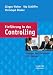 Einf&uuml;hrung in das Controlling: &Uuml;bungen und Fallstudien mit L&ouml;sungen