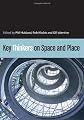 Key Thinkers on Space and Place