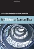 Key Thinkers on Space and Place