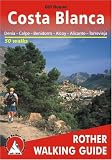  : Costa Blanca - Denia, Calpe, Benidorm, Alcoy, Alicante, Torrevieja. 50 Walks. Rother Walking Guide