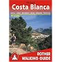 Costa Blanca - Denia, Calpe, Benidorm, Alcoy, Alicante, Torrevieja. 50 Walks. Rother Walking Guide