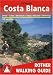 Costa Blanca - Denia, Calpe, Benidorm, Alcoy, Alicante, Torrevieja. 50 Walks. Rother Walking Guide