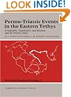 Permo-Triassic Events in the Eastern Tethys: Stratigraphy Classification and Relations with the Western Tethys (World and Regional Geology)