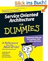 Service-Oriented Architecture For Dummies (For Dummies (Lifestyles Paperback))