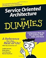 Service Oriented Architecture For Dummies (For Dummies (Computer/Tech))
