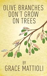 Olive Branches Don't Grow On Trees 