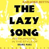 The Lazy Song (Bruno Mars "The Lazy Song" Tribute) [Instrumental/Karaoke] - Single