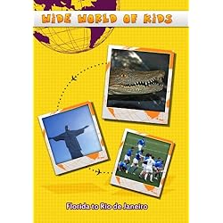 Wide World of Kids  Florida to Rio de Janeiro