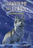 Acheter le livre Le royaume des loups, Tome 4 : Un hiver sans fin