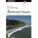 Hiking the Redwood Coast: Best Hikes along Northern and Central California's Coastline (Regional Hiking Series)