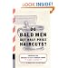 Do Bald Men Get Half-Price Haircuts?: In Search of America's Great Barbershops