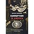 Corruption in America: From Benjamin Franklin's Snuff Box to Citizens United