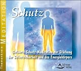 Schutz - Gef&uuml;hrte Schutz-Meditation zur St&auml;rkung der Selbstsicherheit und des Energiek&ouml;rpers - Heike Owusu