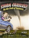 Storm Chasers! On the Trail of Twisters