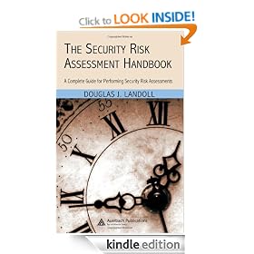The Security Risk Assessment Handbook: A Complete Guide for Performing Security Risk Assessments