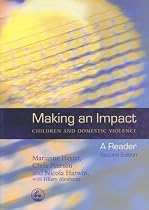 Making an Impact: Children and Domestic Violence - A Reader