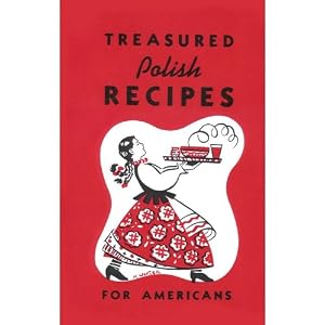 Treasured Polish Recipes for Americans