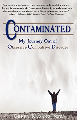 Contaminated, My Journey Out of Obsessive Compulsive Disorder