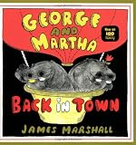George and Martha Back in Town (George & Martha)