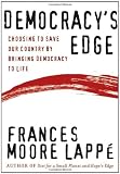 Democracys Edge: Choosing to Save Our Country by Bringing Democracy to Life