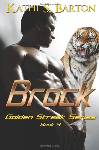 Brock: Golden Streak Series (The Golden Streak Series) (Volume 4)