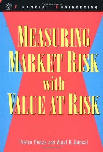 Measuring Market Risk with Value at Risk (Wiley Series in Financial Engineering)