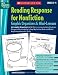 Reading Response for Nonfiction Graphic Organizers & Mini-Lessons: 20 Graphic Organizers With Mini-Lessons to Help Students Respond Meaningfully to ... Skills (Best Practices in Action)
